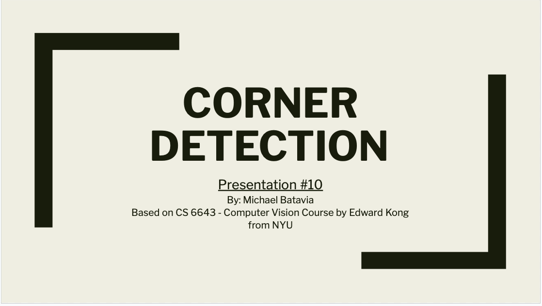 Corner Detection - Presentation #10 I Did for Dr. Rizzo's Lab Team